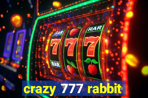 crazy 777 rabbit